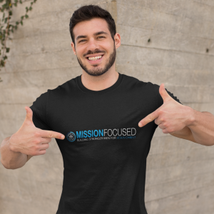 "Mission Focused" PERSONALIZED Mission Shirt